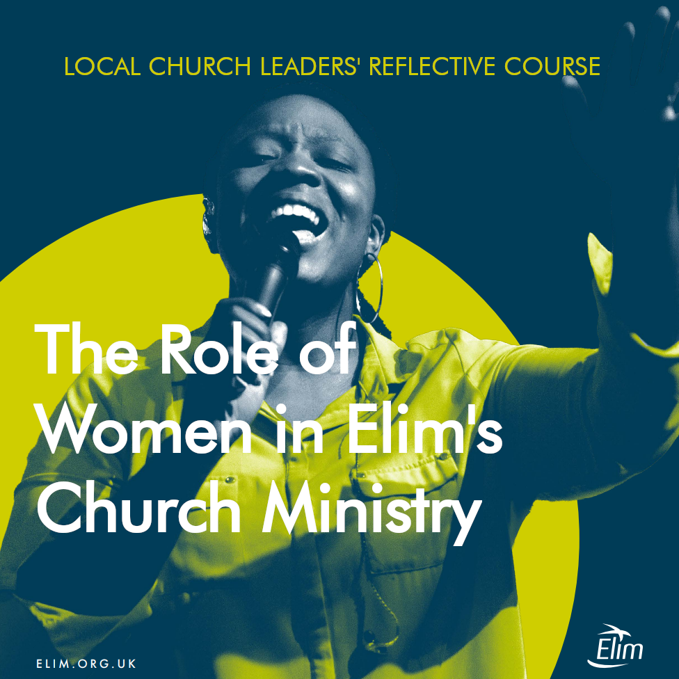 The Role Of Women In Elim s Church Ministry Elim Online Training the-role-of-women-in-elim-s-church-ministry-elim-online-training
